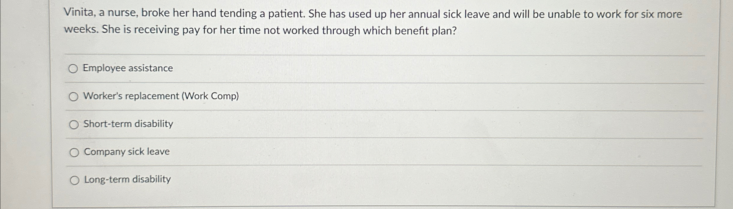 Solved Vinita, a nurse, broke her hand tending a patient. | Chegg.com