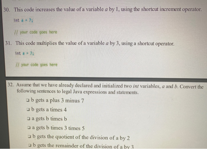 Solved 30. This code increases the value of a variable a by | Chegg.com