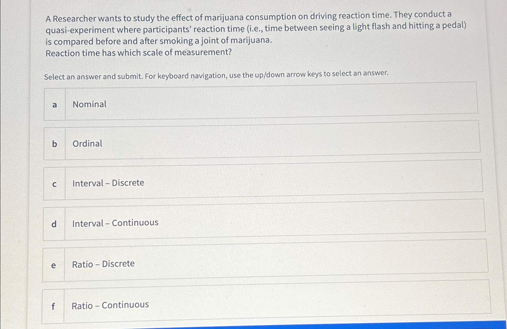 Solved A Researcher wants to study the effect of marijuana | Chegg.com