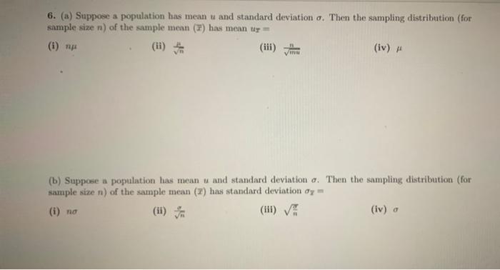 Solved 6. (a) Suppose a population has mean u and standard | Chegg.com