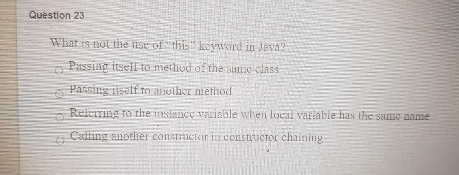 Solved Question 23 What is not the use of this" keyword in