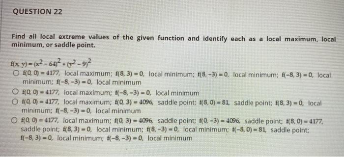 Solved QUESTION 22 Find all local extreme values of the | Chegg.com