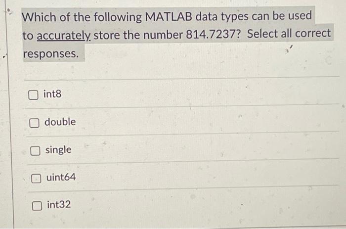 Solved Which of the following MATLAB data types can be used | Chegg.com
