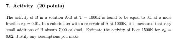 7. Activity (20 Points) The Activity Of B In A | Chegg.com