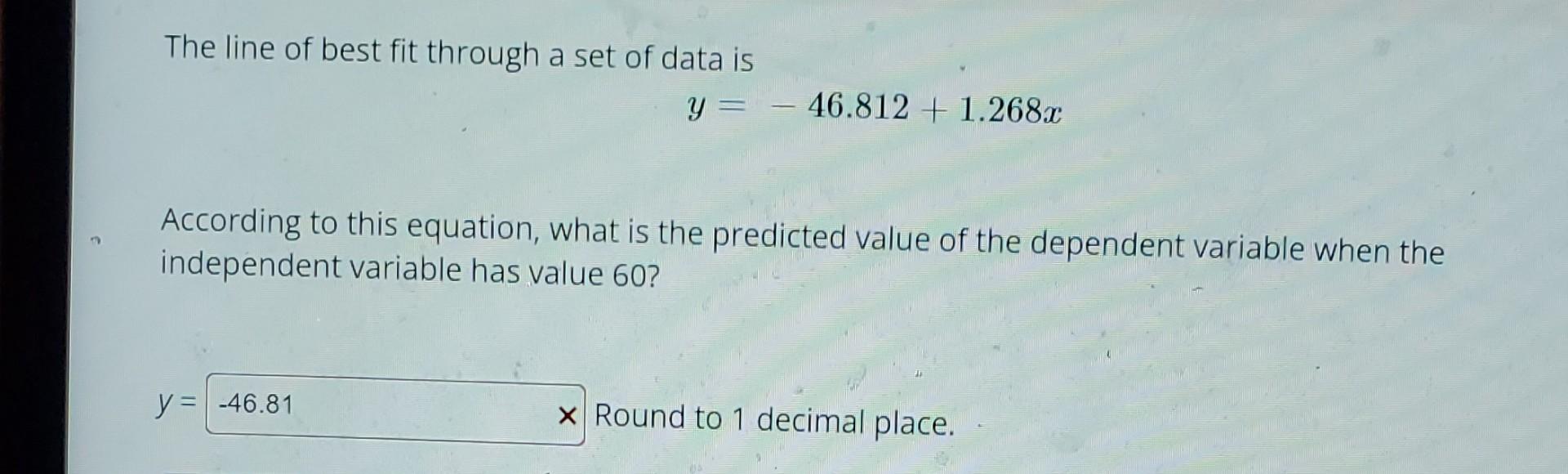 Solved The line of best fit through a set of data is | Chegg.com