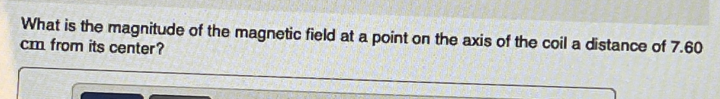 Solved What is the magnitude of the magnetic field at a | Chegg.com