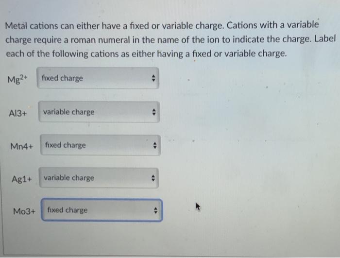 Solved Metal cations can either have a fixed or variable | Chegg.com
