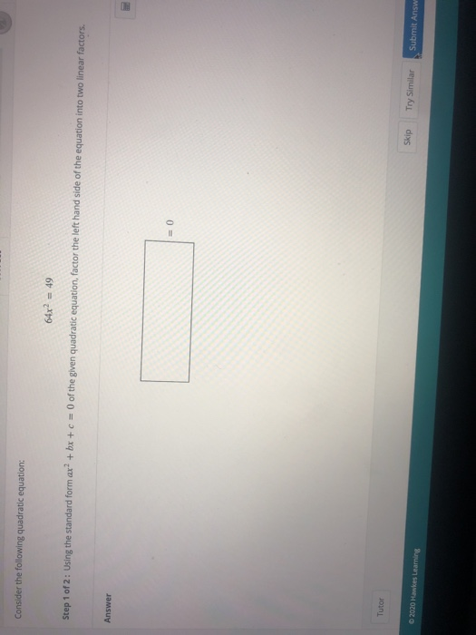 62x49 Math Solved Consider the following quadratic equation: 64x2 = 49 | Chegg.com