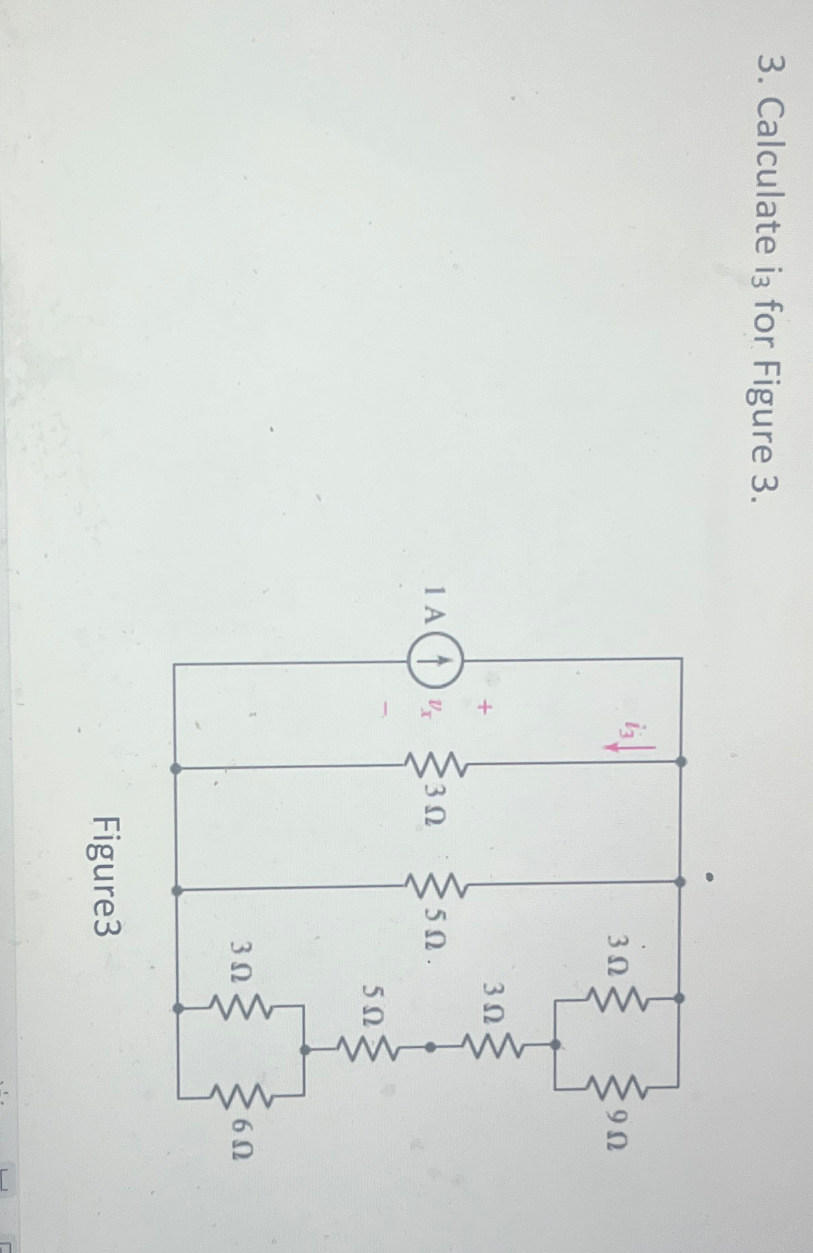 Solved Calculate i ?3 ﻿for Figure 3.Figure3 | Chegg.com