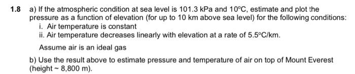 Solved 1.8 a) If the atmospheric condition at sea level is | Chegg.com