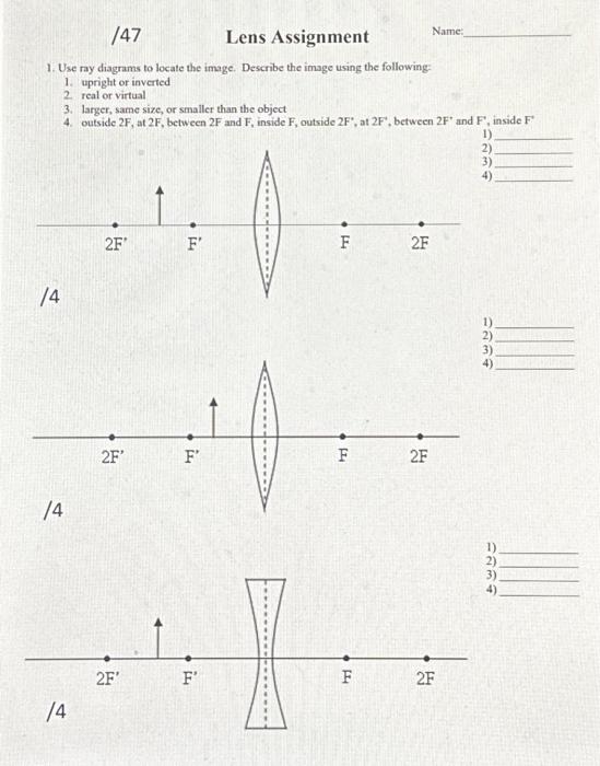 Solved /47 Lens Assignment 1. Use ray diagrams to locate the | Chegg.com