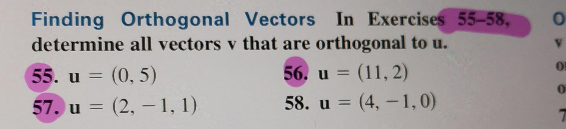 Solved Finding Orthogonal Vectors In Exercises 55 58 Chegg Solved Finding Orthogonal Vectors In Exercises 55 58 Chegg