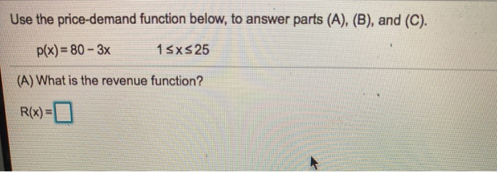 Solved Use the price-demand function below, to answer parts | Chegg.com