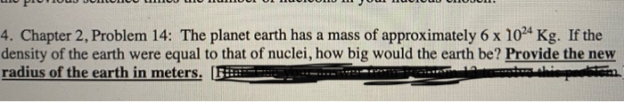 Solved 4. Chapter 2, Problem 14: The planet earth has a mass | Chegg.com