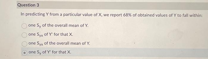 Solved In Predicting Y From A Particular Value Of X, We | Chegg.com