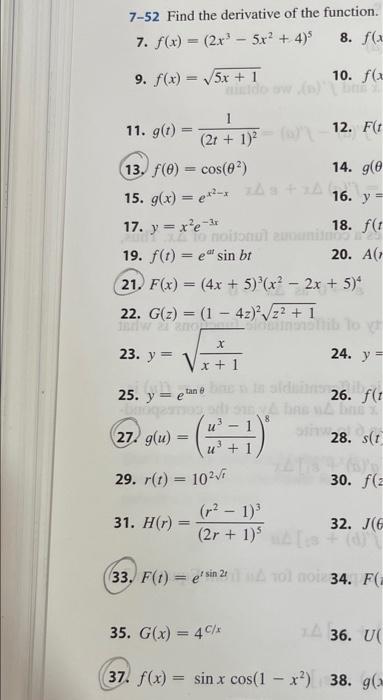 7-52 Find the derivative of the function. 7. \( f(x)=\left(2 x^{3}-5 x^{2}+4\right)^{5} \) 8. \( f( \) 9. \( f(x)=\sqrt{5 x+1