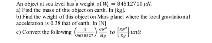 Solved An object at sea level has a weight of W, = 84512710 | Chegg.com