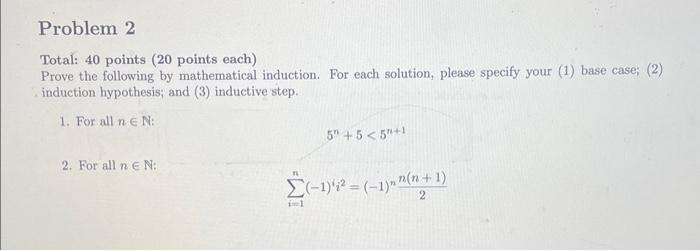 Solved Total: 40 points ( 20 points each) Prove the | Chegg.com