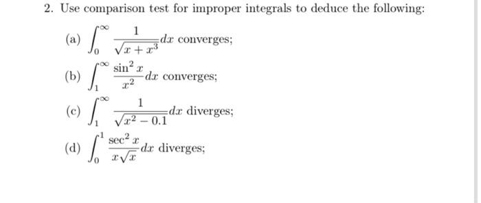 Solved 2. Use comparison test for improper integrals to | Chegg.com