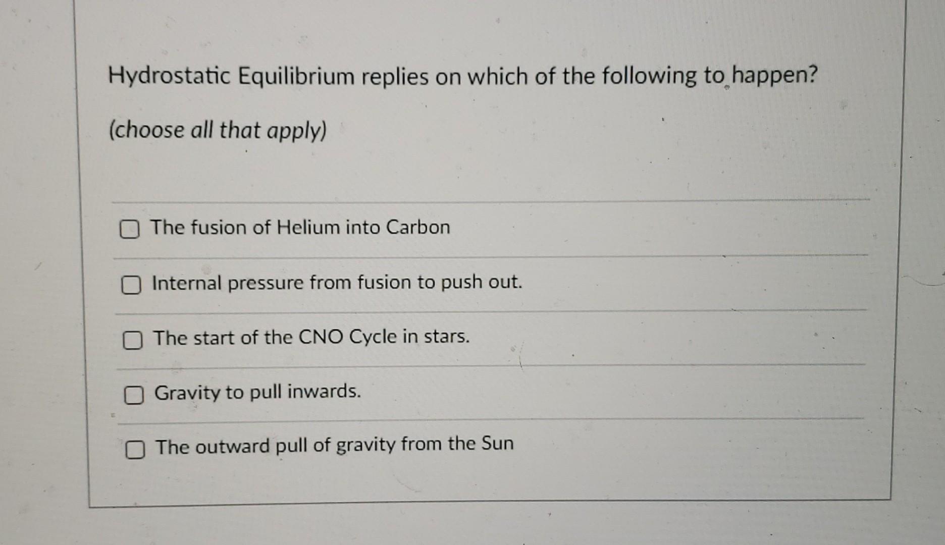 Solved Hydrostatic Equilibrium replies on which of the | Chegg.com