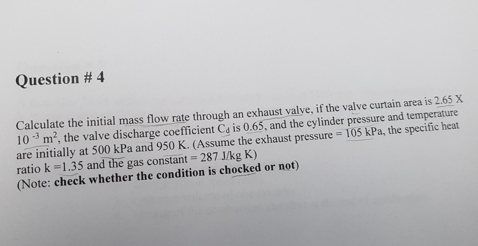 Solved Question #4 = Calculate the initial mass flow rate | Chegg.com