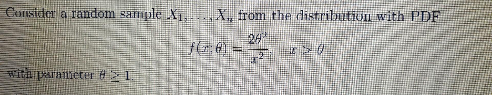 Solved Consider a random sample X1,..., X, from the | Chegg.com