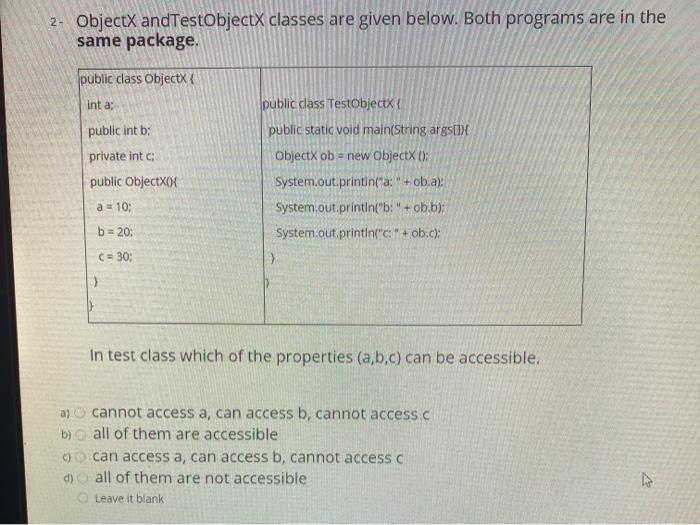 Solved 2. ObjectX andTestObjectX classes are given below. | Chegg.com