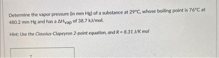 Solved Determine the vapor pressure (in mmHg ) of a | Chegg.com