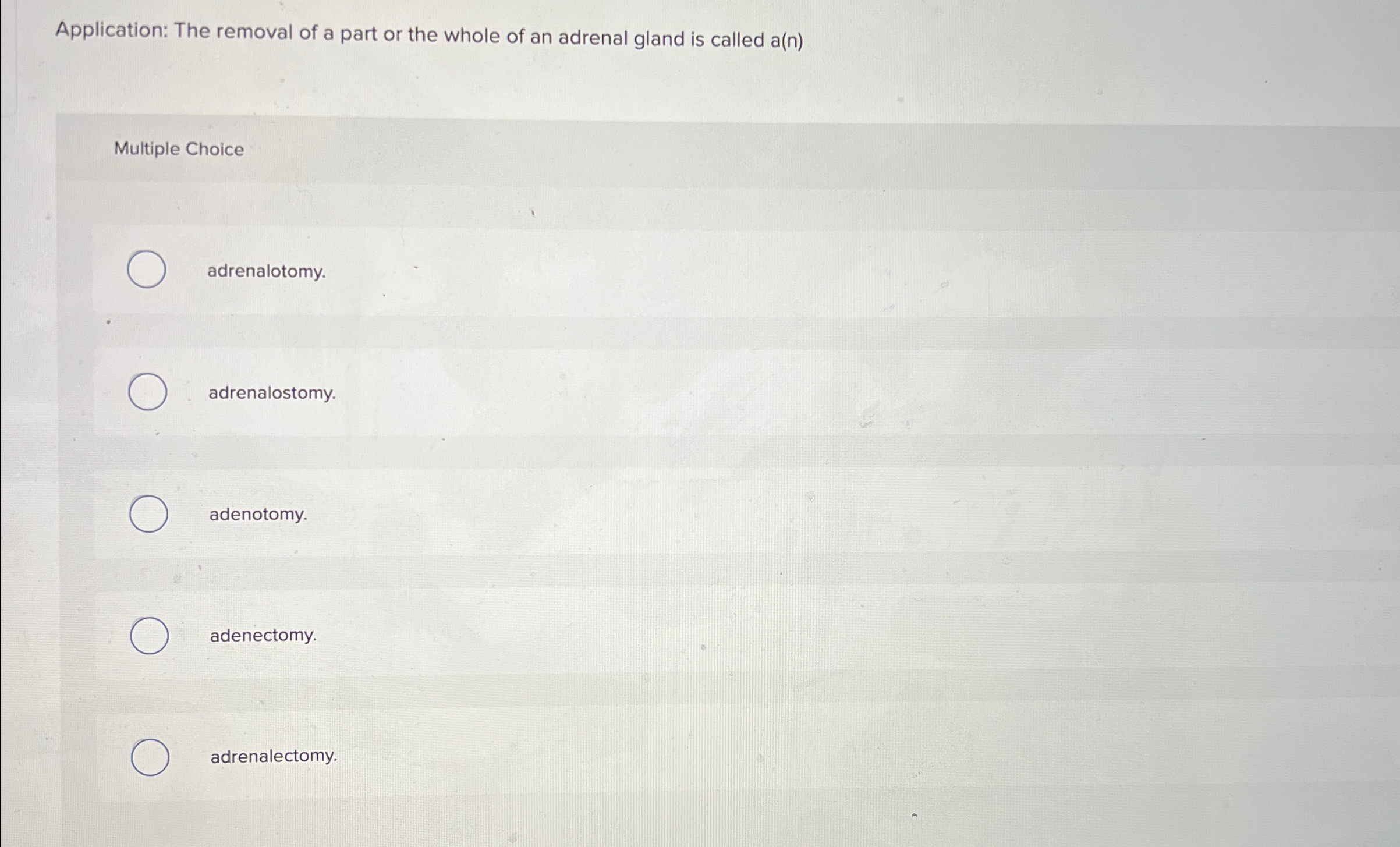 Solved Application: The removal of a part or the whole of an | Chegg.com