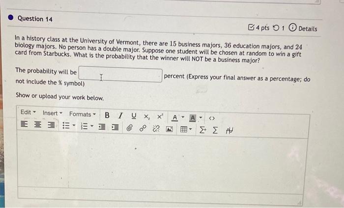 Solved Question 14 4 pts 1 Details In a history class at the | Chegg.com