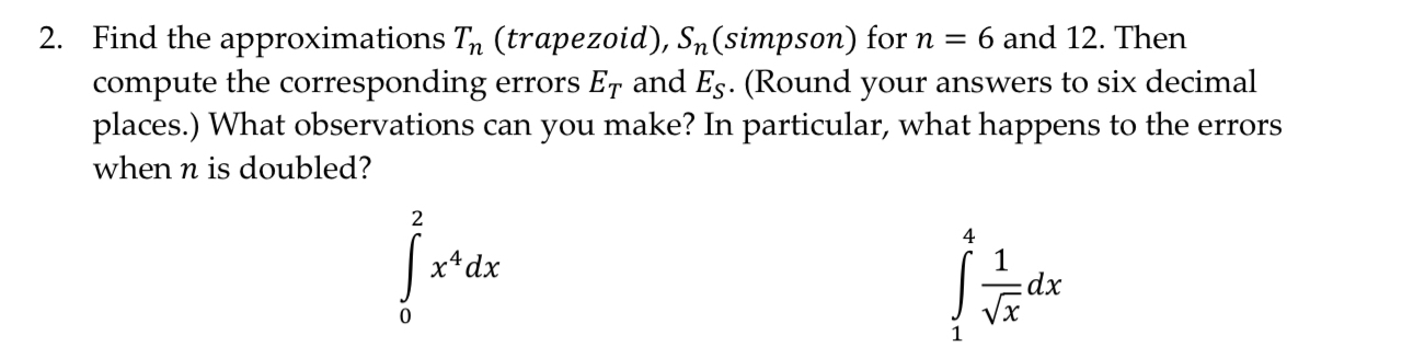 Solved Find the approximations Tn (trapezoid), Sn (simpson) | Chegg.com