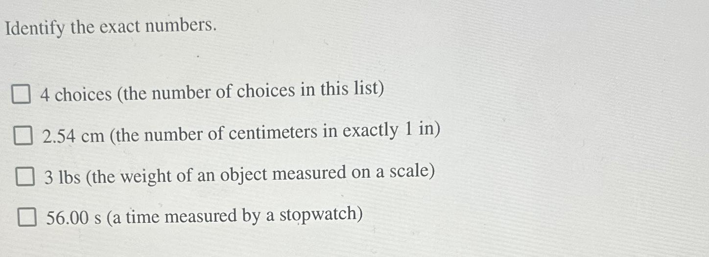 Solved identify the exact numbers 4 choices the number of chegg