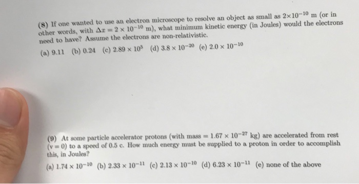 Solved (8) If one wanted to use an electron microscope to | Chegg.com