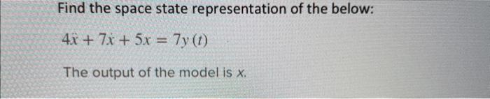 Solved Find the space state representation of the below: | Chegg.com