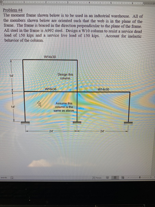 Solved Problem #4 The moment frame shown below is to be used | Chegg.com