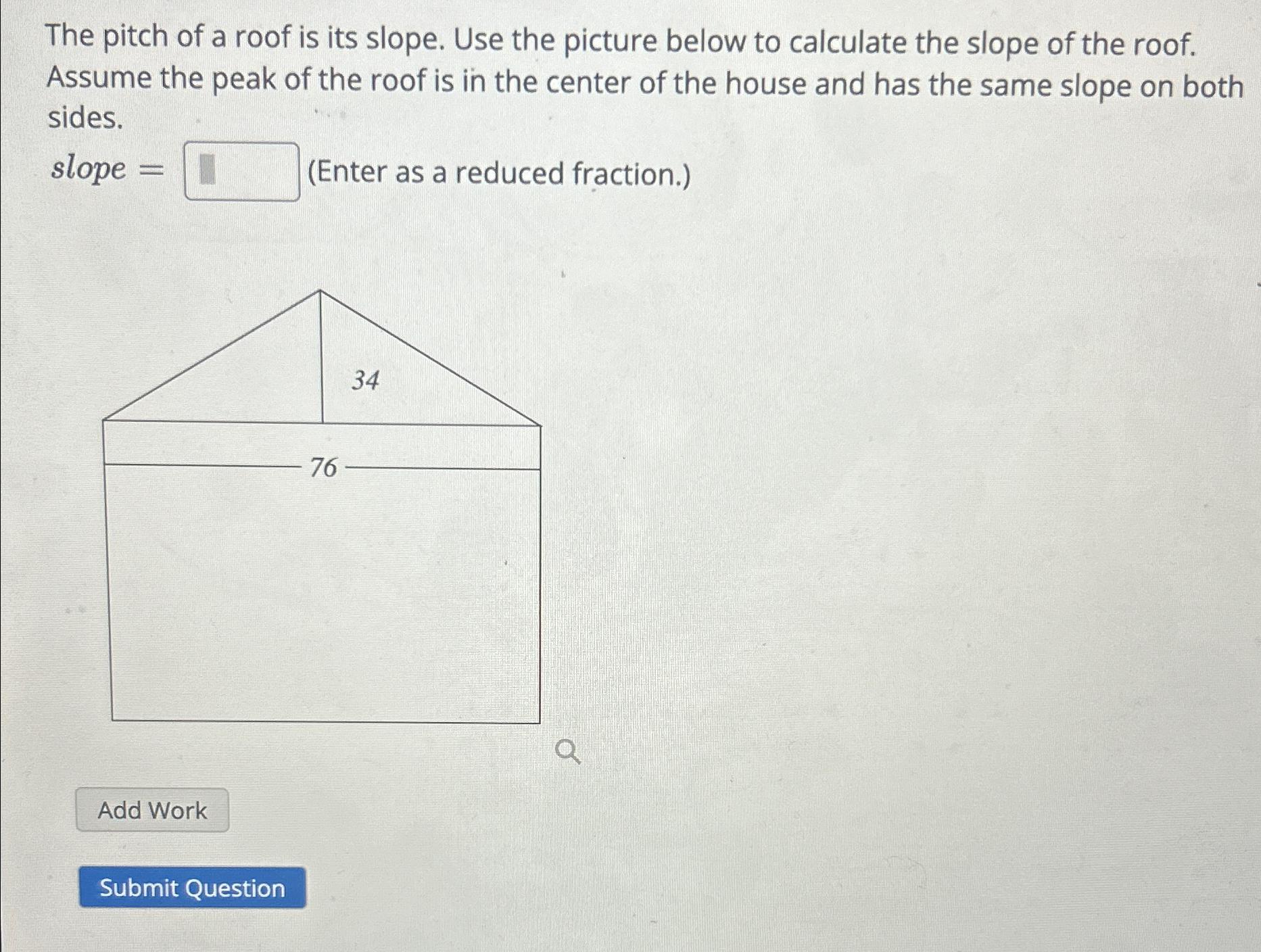 Solved The Pitch Of A Roof Is Its Slope. Use The Picture | Chegg.com