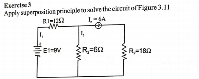 Solved Exercise 3Apply superposition principle to solve the | Chegg.com
