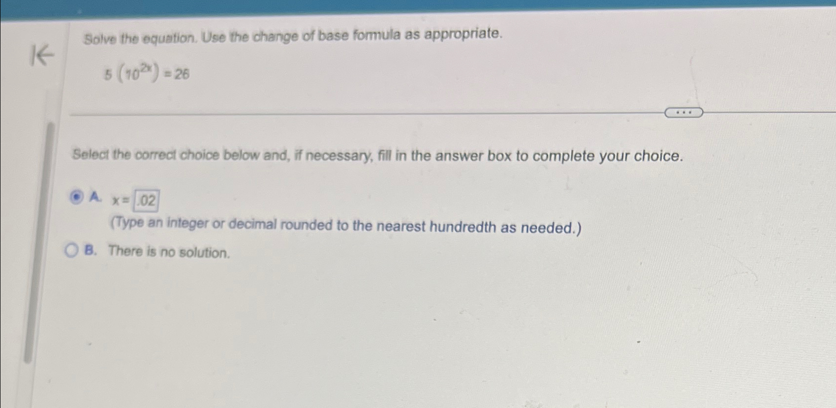 Solved Solve the equation. Use the change of base formula as | Chegg.com