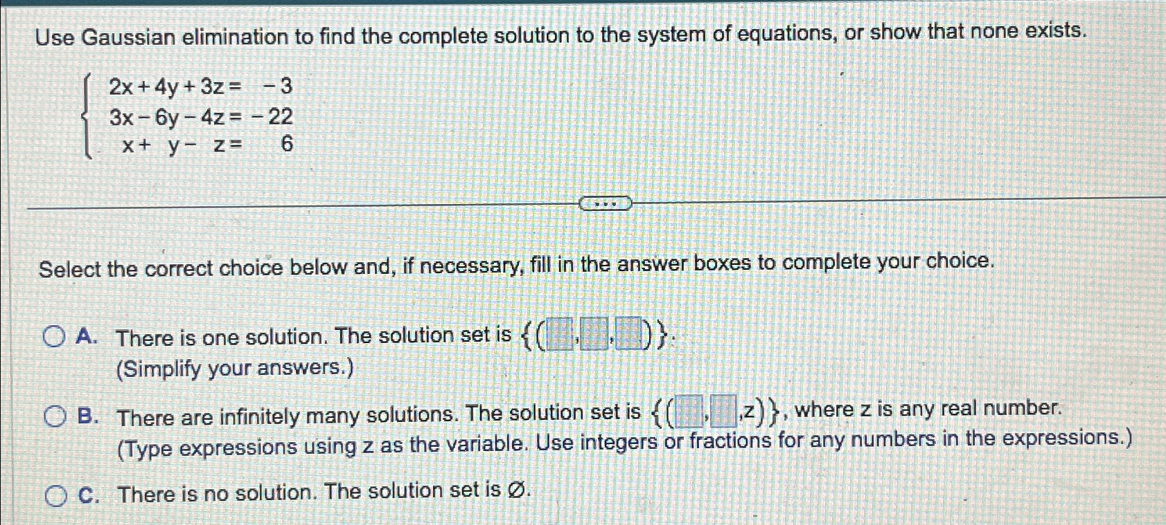 Solved Use Gaussian elimination to find the complete | Chegg.com