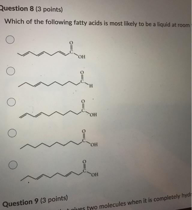 Solved which of the following fatty acids is most likely to