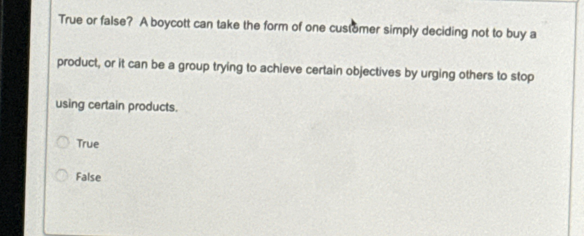 Solved True Or False A Boycott Can Take The Form Of One 4313