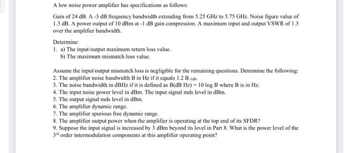 A low noise power amplifier has specifications as | Chegg.com