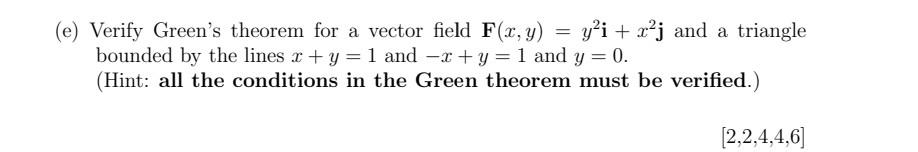 Solved (e) Verify Green's theorem for a vector field | Chegg.com
