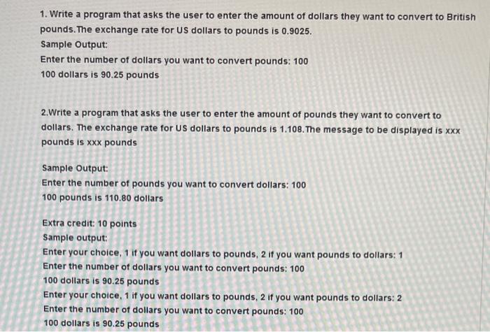 Solved 1. Write a program that asks the user to enter the | Chegg.com