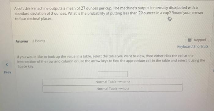 Solved A soft drink machine outputs a mean of 27 ounces per | Chegg.com