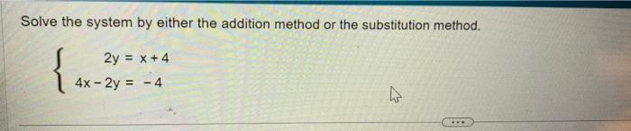 Solved Solve the system of equations by the addition method. | Chegg.com