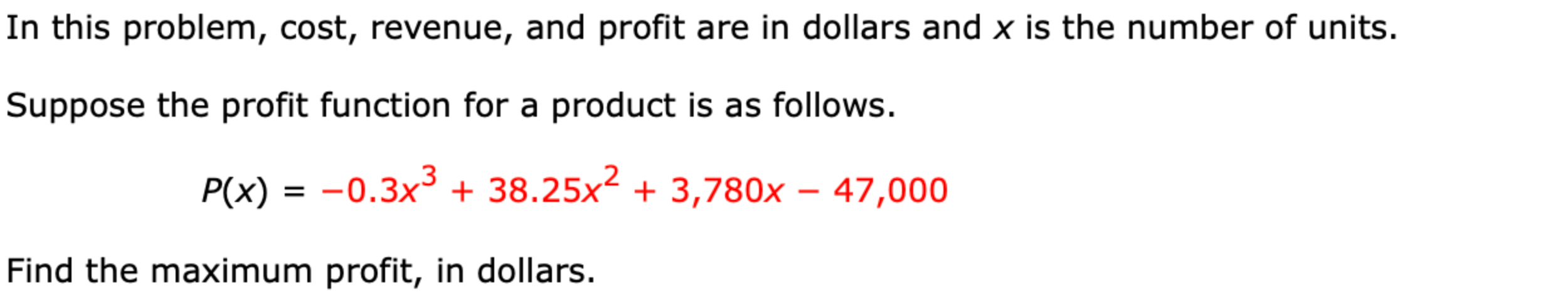 Solved In this problem, cost, revenue, and profit are in | Chegg.com