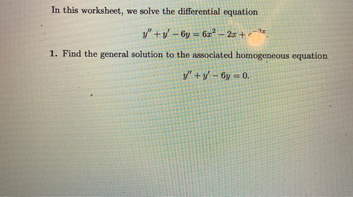 Solved In this worksheet, we solve the differential equation | Chegg.com