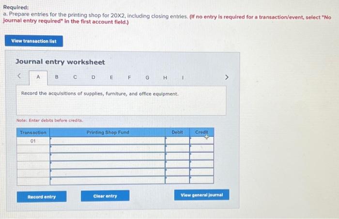 Required: a. Prepare entries for the printing shop | Chegg.com