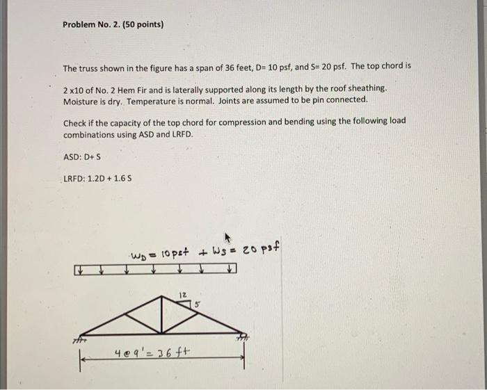 Solved Problem No. 2. (50 points) The truss shown in the | Chegg.com